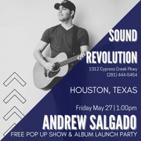 Andrew Salgado @Sound Revolution (Free Pop Up Show and Album Release)