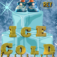 Ice Cold Freestyle by Rey