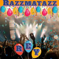 Razzmatazz by Rey