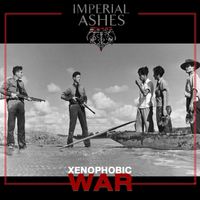 Xenophobic War by Imperial Ashes