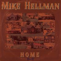 Home by Mike Hellman
