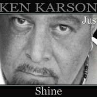 Shine - Ken Karson by Ken Karson