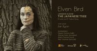 Elven Bird - The Japanese Tree album release concert