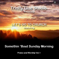 Praise & Worship Vol. 1  Let's Go To Church  by Committed Acappella Chorus