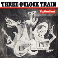 WIG WAM BEACH EP by Three O'Clock Train
