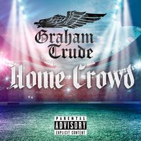 Home Crowd by Graham Trude