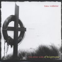 The Other Side Of Brightness by Dan Webster 