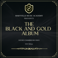 The Black and Gold Album by Maryville Music Academy Students