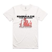 Embrace the Flames T-Shirt