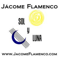 Jacome Flamenco SOL y LUNA Concert