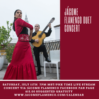 Jacome Flamenco DUET Concert 7-7:50pm MST