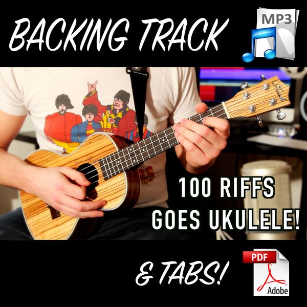 100 Riffs Goes Ukulele PDF Tabs & Backing Tracks