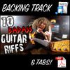 10 Badass Guitar Riffs Tabs & Backing Tracks