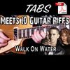 Walk On Water Meets 10 Guitar Riffs Backing Track & Tabs
