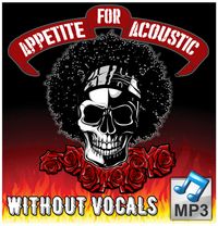Appetite For Acoustic Album WITHOUT VOCAL (MP3)