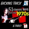 51 Classic Riffs From 1970s Tabs & Backing Tracks