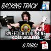 Sweet Child O Mine Full Ukulele Cover | Guitar Pro Tabs & Backing Track