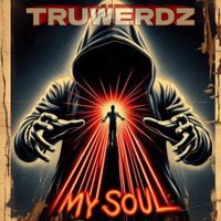 My Soul by TruWerdz