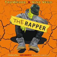 TruWerdz x Vinz Vega - The Rapper by TruWerdz X Vinz Vega
