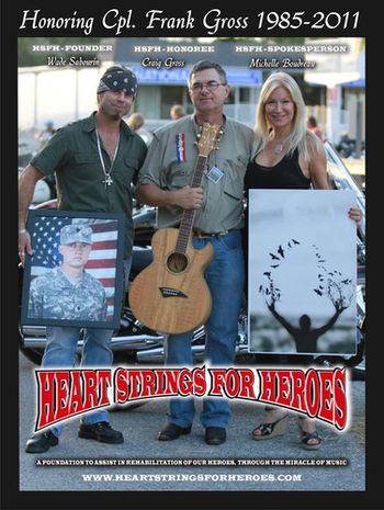 RIDE FOR HEROES EVENT 2012 Presenting a foundation guitar to father Craig Gross in Honor of his son, Cpl. Frank Gross (K.I.A. Afghanistan 2011) Thank-you for your duty ~ 1985-2011

