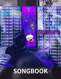 Show Me The Kibbles Songbook [Digital PDF]