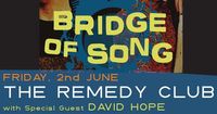 Bridge of Song with special guest, David Hope