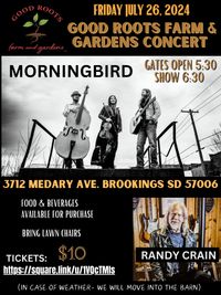 MorningBird with Randy Crain at GOOD ROOTS FARM & GARDENS
