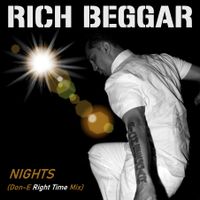 NIGHTS (Don-E Right Time Mix) by Rich Beggar
