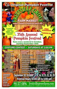 35th Annual Fruitville Groves Pumpkin Festival every weekend in October 