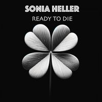 Ready To Die by Sonia Heller