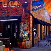 Live At Sealy Flats-Digital Download  by Jeff Strahan