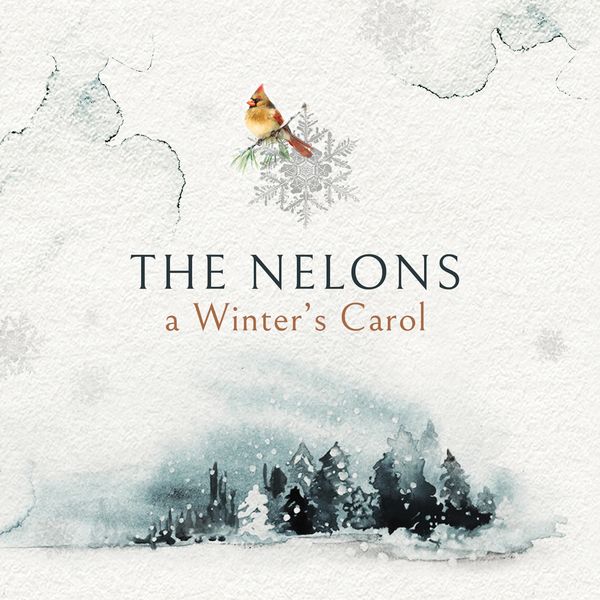 The Nelons: a Winter's Carol