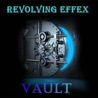 The Vault by Revolving EffeX