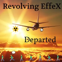 Departed by Revolving EffeX