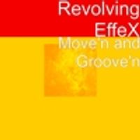 Move'N and Groove'N  by Revolving EffeX