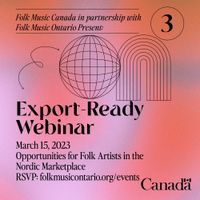 Export-Ready Webinar Series #3 - Opportunities for Folk Artists in the Nordic Marketplace w/ Laia Canals Kverneland, Nordic Folk Alliance