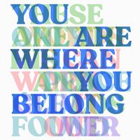 You Are Where You Belong by Michelle Amador