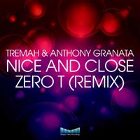 Nice & Close  by Tremah & Anthony Granata 
