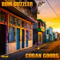 Cuban Goods  by Rum Guzzler 