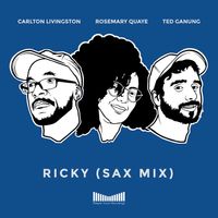Ricky (Sax Mix) by Carlton Livingston, Rosemary Quaye, Ted Ganung 