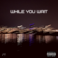 While You Wait (EP) by Pats