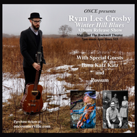 "Winter Hill Blues" CD Release Show Presented by ONCE