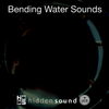 Bending Water Sounds