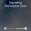 Squealing Dishwasher Door