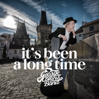 It's Been a Long Time (EP) by George Collins Band