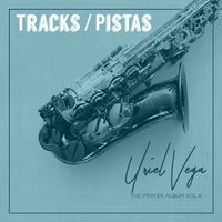 The Prayer Album, Vol. 4 (Tracks / Pistas) by Uriel Vega