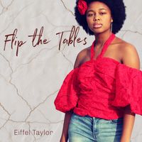 Flip the Tables by Eiffel Taylor