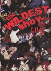 The Wildest Show - Live! DVD