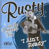 Rusty & the Dragstrip Trio "I'm Ain't Ready"