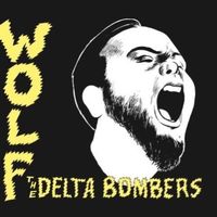 Wolf by The Delta Bombers